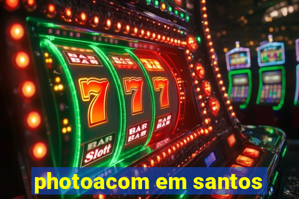 photoacom em santos